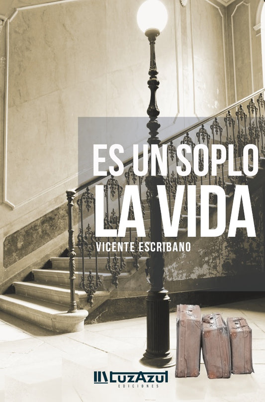 Es un soplo la vida | Vicente Escribano