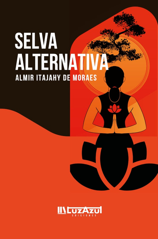 Selva alternativa | AlmirItajahyDe Moraes