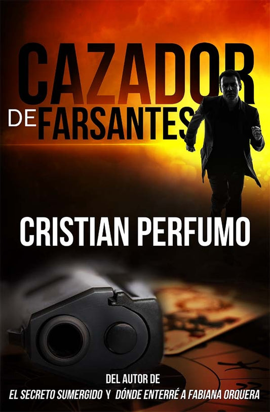 Cazador de farsantes | Cristian Perfumo