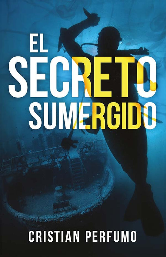 El secreto sumergido | Cristian Perfumo