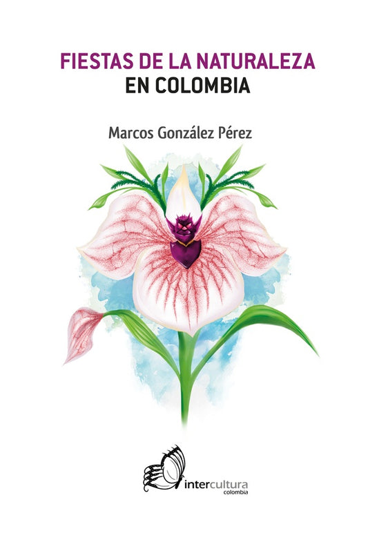 Fiestas de la naturaleza en Colombia | MarcosGonzalez Perez