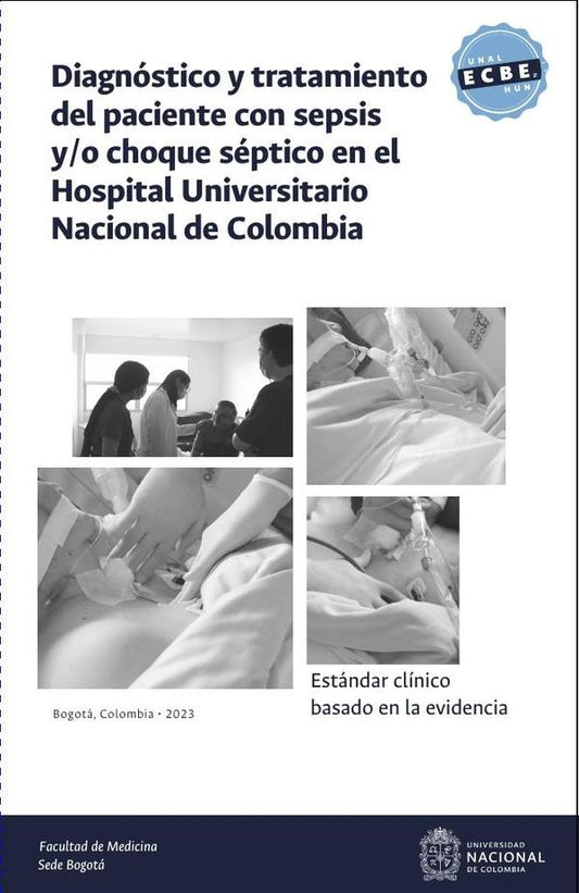 Estandar clinico basado en la evidencia: diagnostico y tratamiento del paciente con sepsis y/o choqu | SugeichMelendez Rhenals