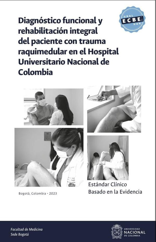 Estandar clinico basado en la evidencia: diagnostico funcional y rehabilitacion integral del pacient | LilianaElizabeth Rodriguez-Zambrano