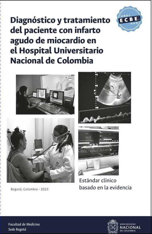 Estandar clinico basado en la evidencia: diagnostico y tratamiento del paciente con infarto agudo de | GuillermoMora Pabon