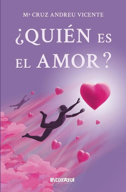 ?Quien es el Amor? | MariadelaCruzAndreu Vicente