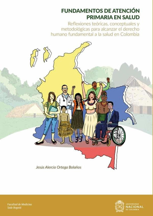 Fundamentos de atencion primaria en salud. Reflexiones teoricas, conceptuales y metodologicas para a | OrtegaBola?osJesus Alercio