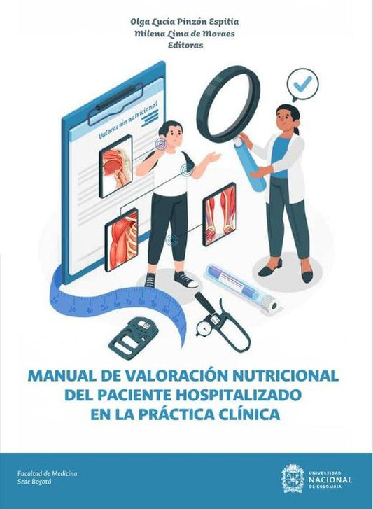Manual de valoracion nutricional del paciente hospitalizado en la practica clinica | OlgaLuciaPinzon Espitia