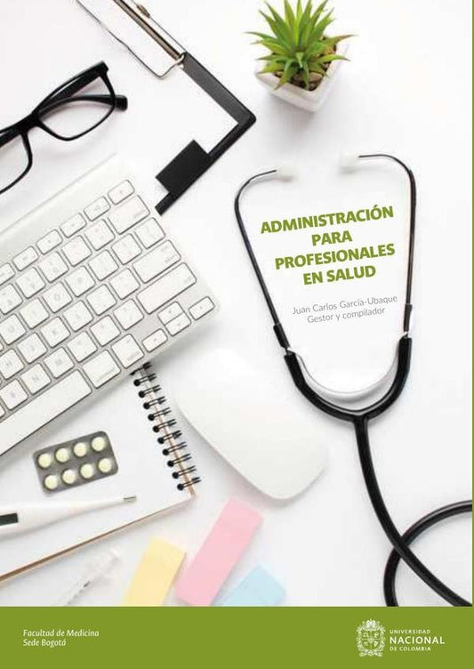 Administracion para profesionales en salud | JuanCarlosGarcia Ubaque
