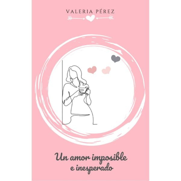 Un amor imposible e inesperado | Valeria Perez