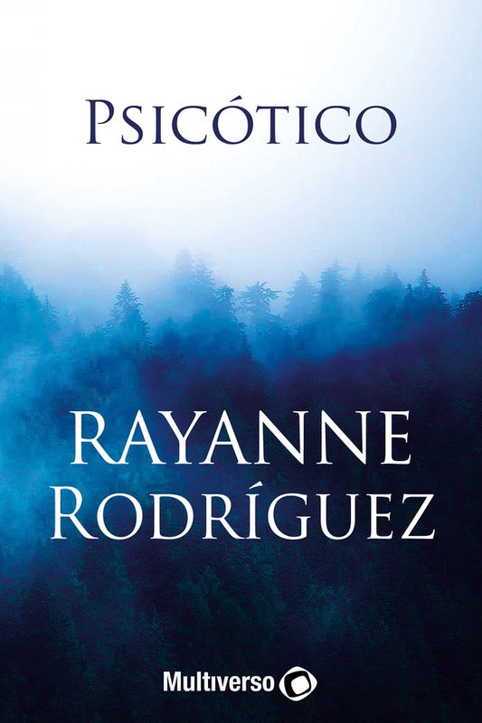 Psicotico | Rayanne Rodriguez