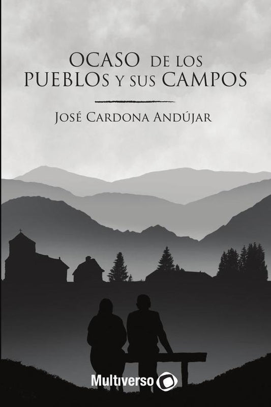 Ocaso de los Pueblos y sus Campos | JoseCardona Andujar