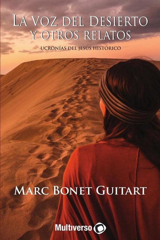 La voz del desierto y otros relatos | MARCBONET GUITART