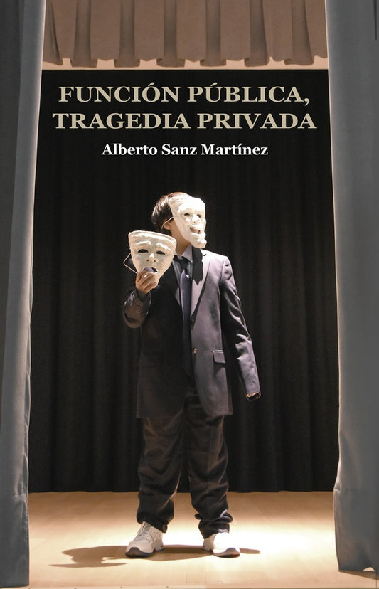 Funcion publica, tragedia privada | AlbertoSanz Martinez