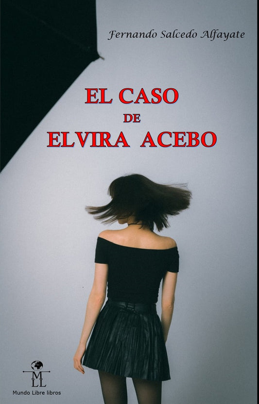El caso de Elvira Acebo | FernandoSalcedo Alfayate