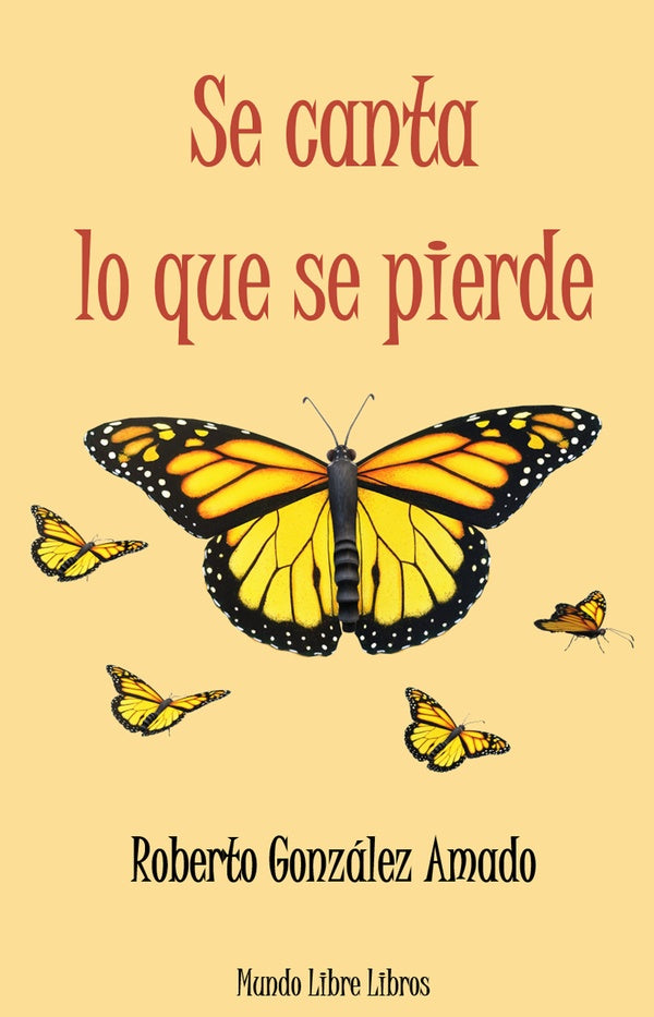 Se canta lo que se pierde | RobertoGonzalez Amado