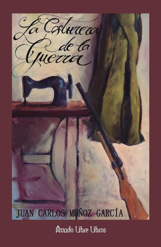 La costurera de la guerra | JuanCarlosMu?oz Garcia