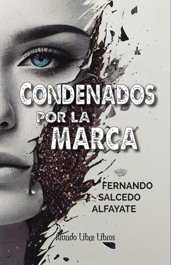 Condenados por la marca | FernandoSalcedo Alfayate