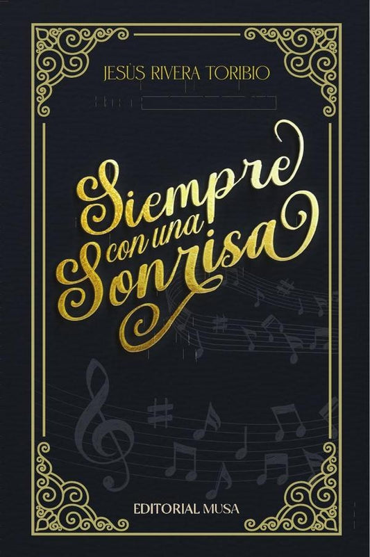 Siempre Con Una Sonrisa | JesusRivera Toribio