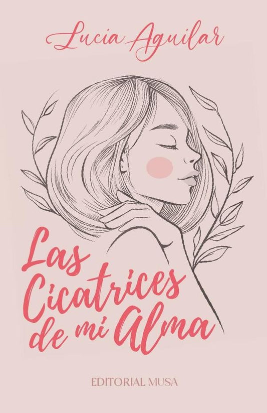 Las Cicatrices de mi Alma | Lucia Aguilar
