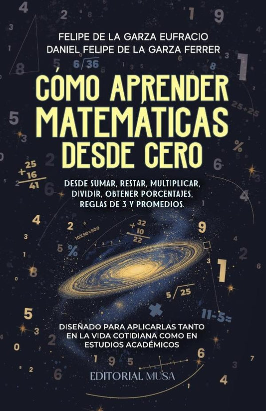 Como Aprender Matematicas Desde Cero | DanielFelipedelaGarza Ferrer