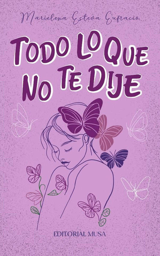Todo Lo Que No Te Dije | MarielenaEsteva Eufracio