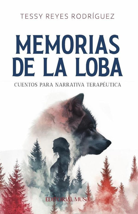 Memorias de la Loba | TessyReyes Rodriguez