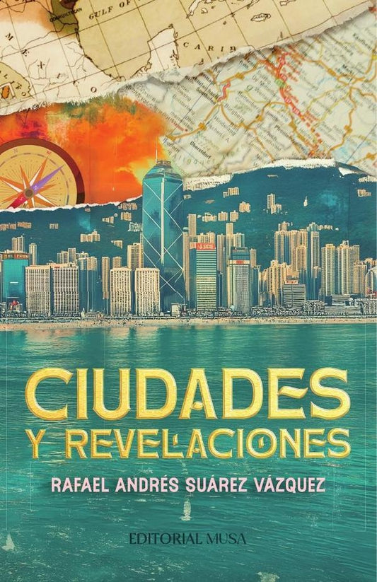 Ciudades y Revelaciones | RafaelAndresSuarez Vazquez