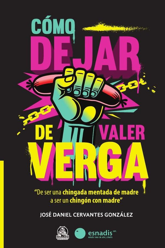 Como dejar de valer verga | JoseDaniel Cervantes