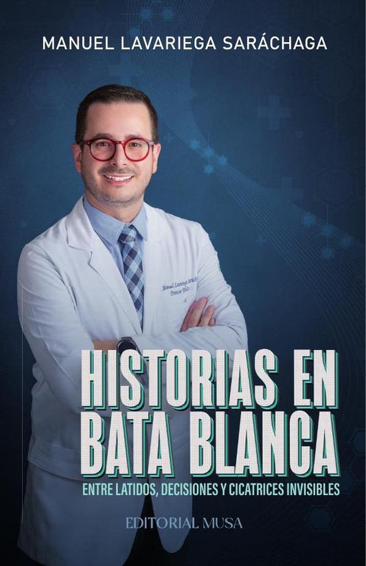 Historias en bata blanca | ManuelLavariega Sarachaga