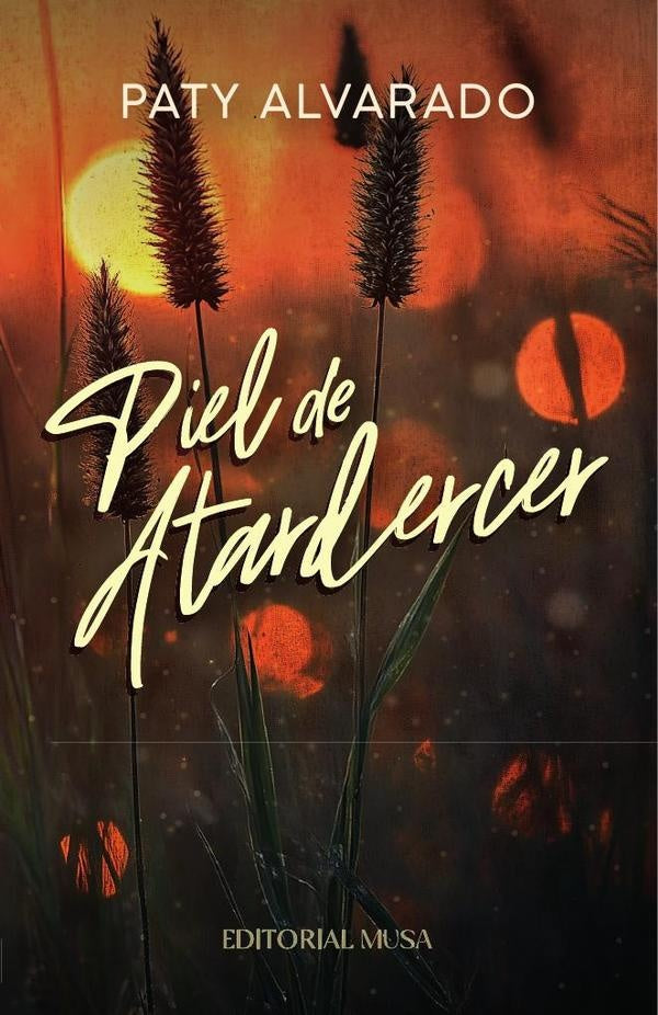 Piel de Atardecer | Paty Alvarado