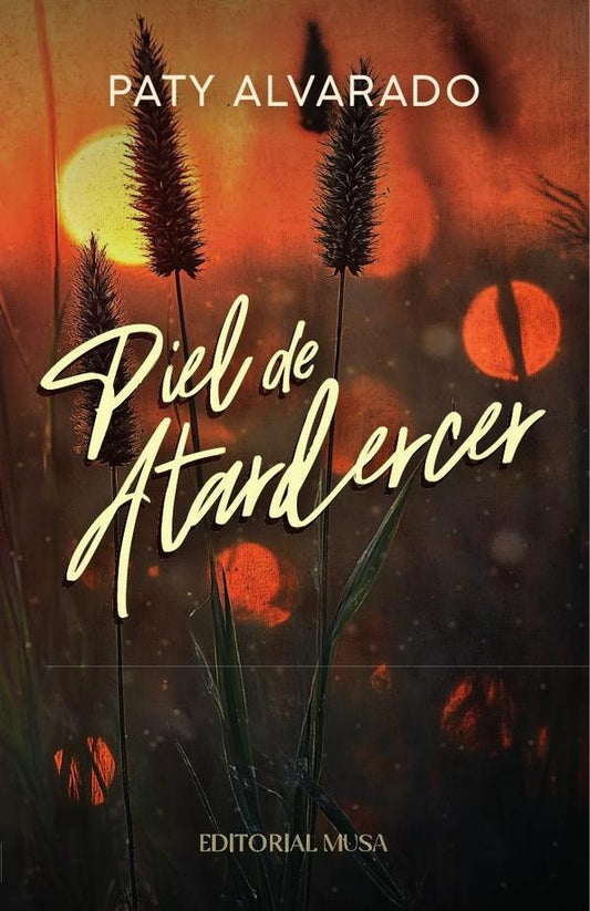 Piel de Atardecer | Paty Alvarado