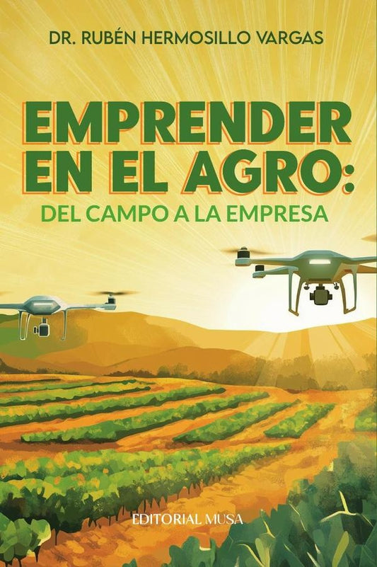 Emprender en el Agro | HermosilloVargas Ruben