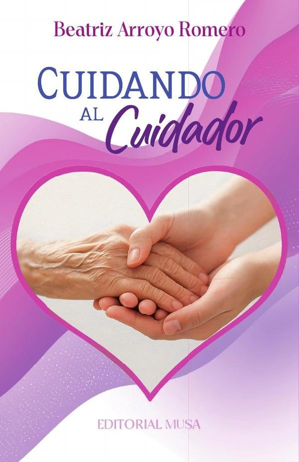 Cuidando al Cuidador | BeatrizArroyo Romero