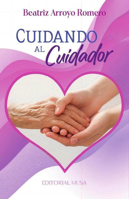 Cuidando al Cuidador | BeatrizArroyo Romero
