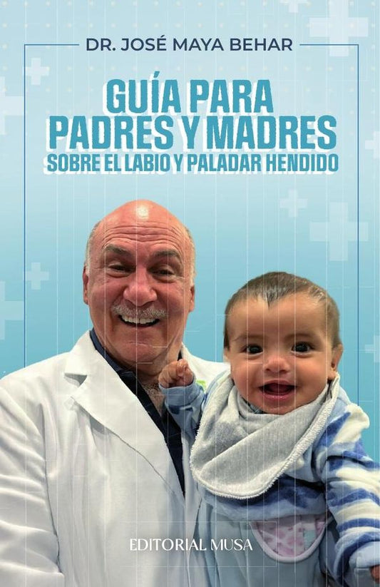 Guia para padres y madres sobre el labio y paladar hendido | JoseMaya Behar