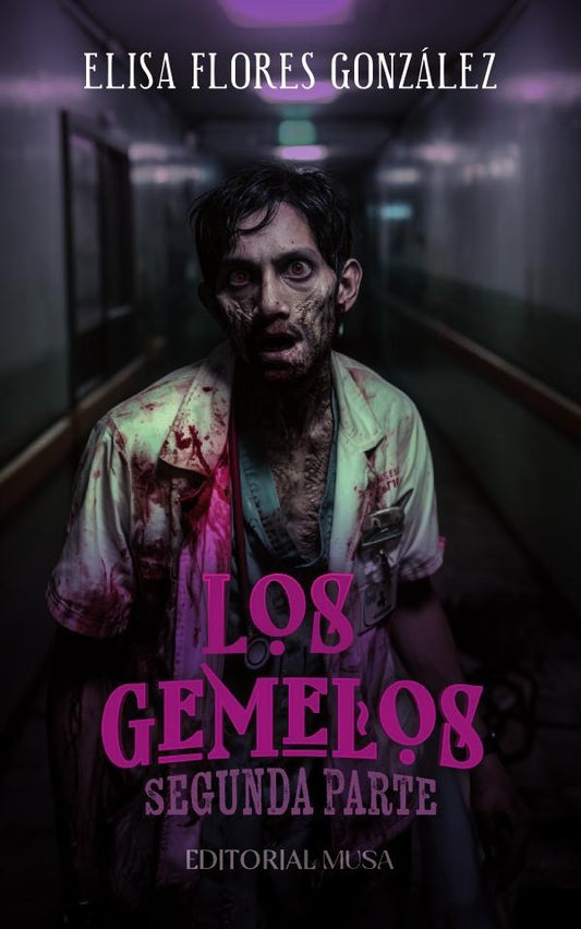 Los Gemelos: Segunda Parte | ElisaFlores Gonzalez