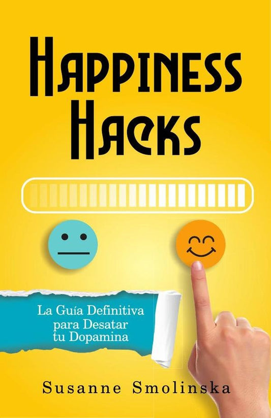 Happiness Hacks | Susanne Smolinska