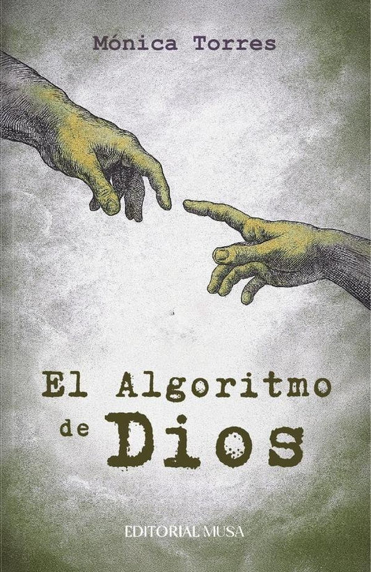 El Algoritmo de Dios | Monica Torres