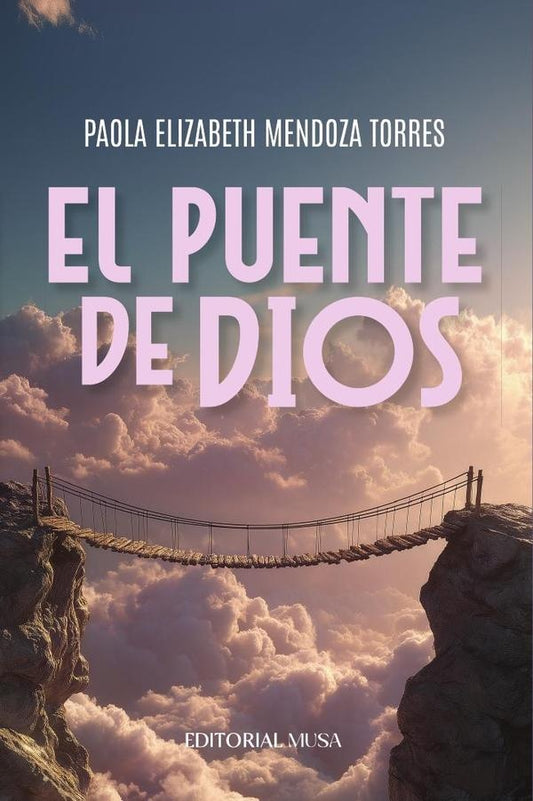 El Puente de Dios | PaolaElizabethMendoza Torres