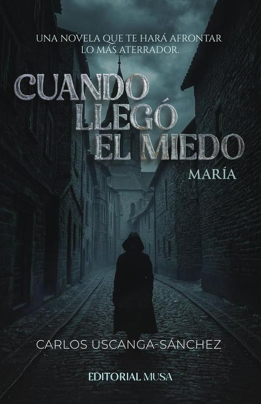 Cuando llego el miedo, Maria | Carlos Uscanga-Sanchez