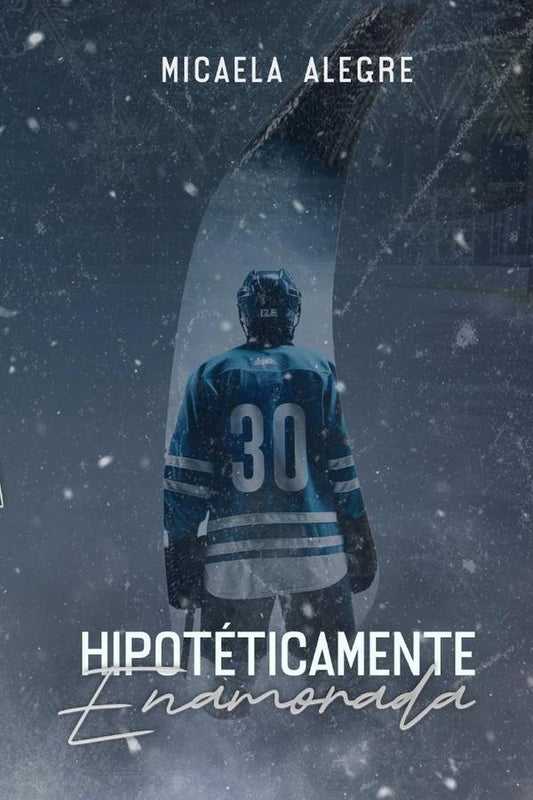 Hipoteticamente enamorada | Micaela Alegre