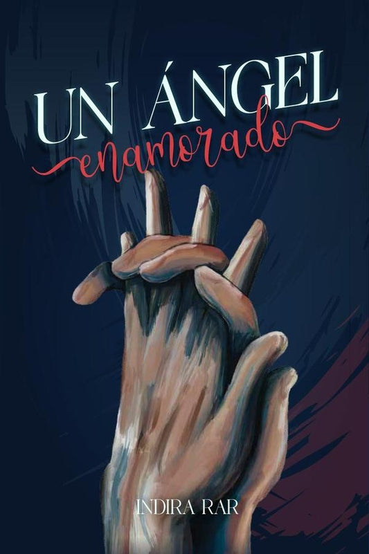 Un angel enamorado | Indira Rar