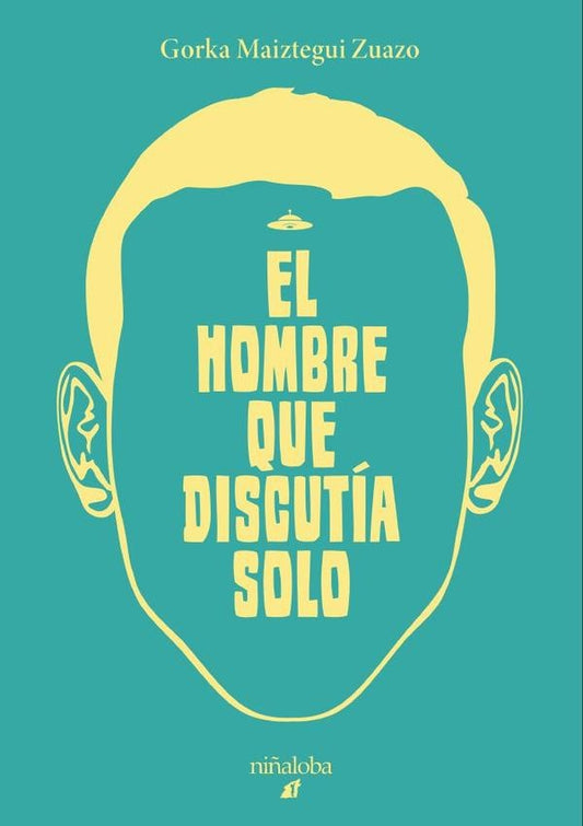 El hombre que discutia solo | GorkaMaiztegui Zuazo