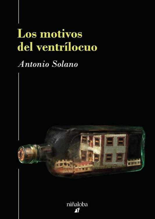 Los motivos del ventrilocuo | Antonio Solano