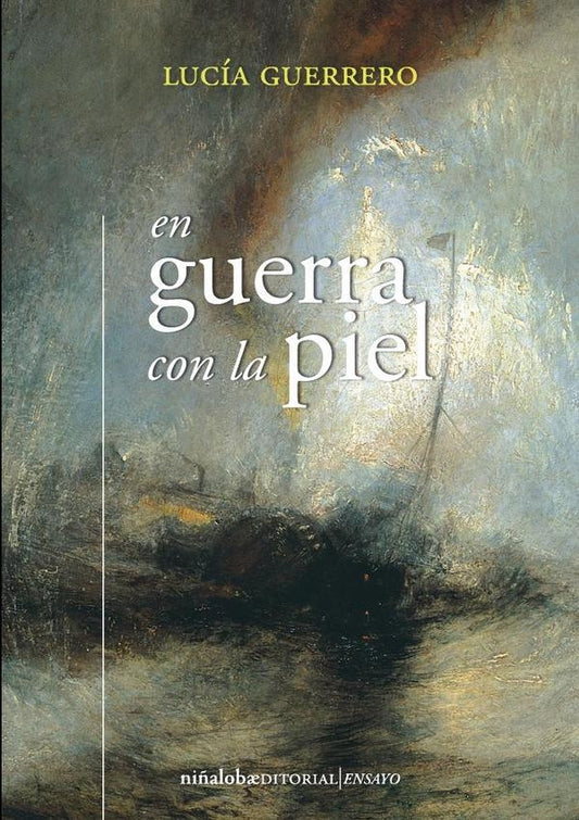 En guerra con la piel | Lucia Guerrero