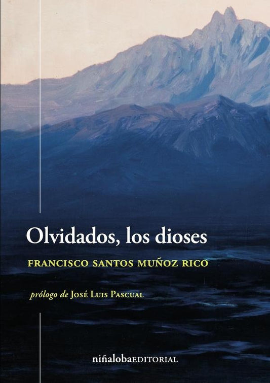 Olvidados, los dioses | JoseLuis Pascual