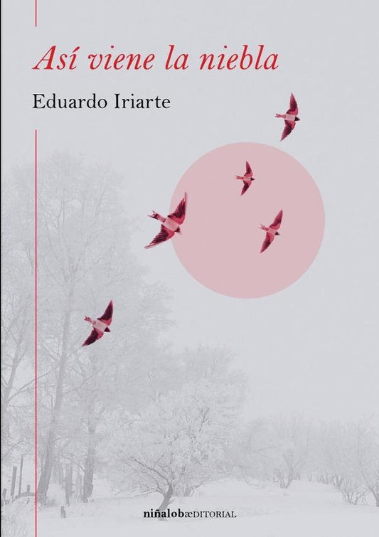 Asi viene la niebla | Eduardo Iriarte