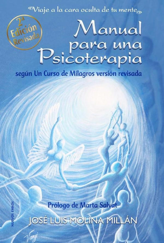 Manual para una psicoterapia segun Un Curso de Milagros | JoseLuisMolina Millan