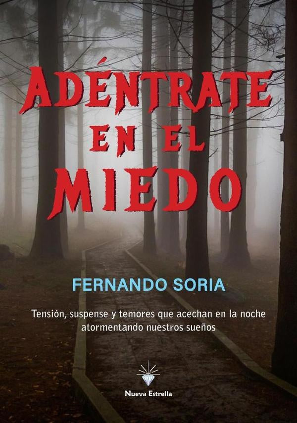 Adentrate en el miedo | FernandoJesusSoria Laborda
