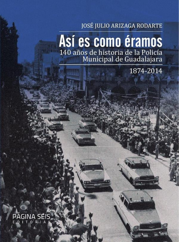 Asi es como eramos | JoseJulioArizaga Rodarte